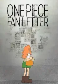 ดูหนังการ์ตูนออนไลน์ One Piece Fan Letter (2024) จดหมายจากแฟนวันพีซ Netflix