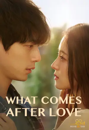 What Comes After Love เมื่อรักเลือนจาก