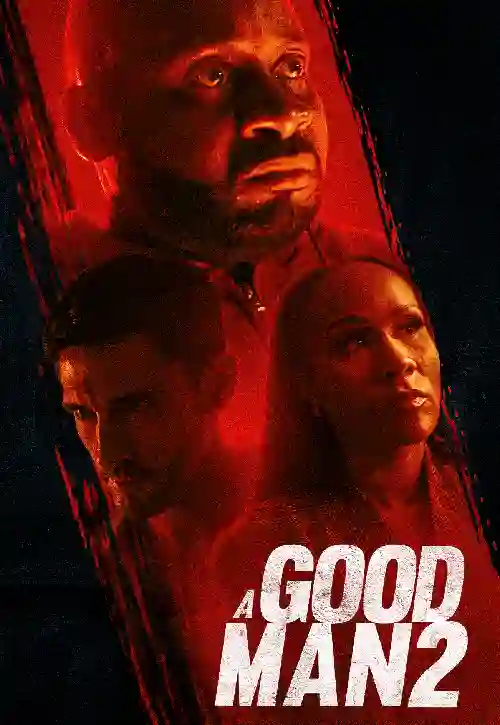 A Good Man 2 (2024) เว็บหนังฟรี