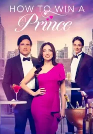 How to Win a Prince (2023) ดูหนังออนไลน์ฟรี