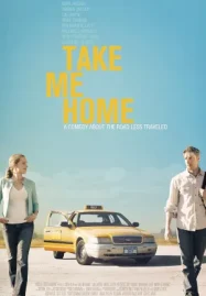 ดูหนังออนไลน์ฟรี Take Me Home (2011)