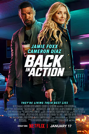 Back in Action (2025) สายลับกลับมาลุย ดูหนังฟรีออนไลน์ 4K