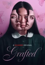 ดูหนังออนไลน์ฟรี Grafted (2025)