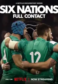 ดูซีรี่ย์ฝรั่ง Six Nations: Full Contact Season 2 (2025) ศึกรักบี้ 6 ชาติ ซีซั่น 2 Netflix