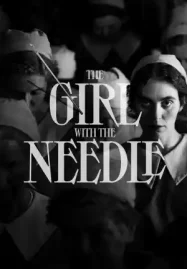 ดูหนัง The Girl with the Needle (2024) เต็มเรื่อง ซับไทย