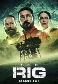 ดูซีรี่ย์ออนไลน์ The Rig มฤตยูปริศนา ซีซั่น 2 (2025)