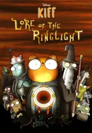 ดูหนังการ์ตูนออนไลน์ "Kiff" Lore Of The Ring Light (2025)