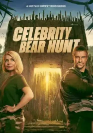 ดูซีรี่ย์ออนไลน์ฟรี Celebrity Bear Hunt (2025) ไล่จับเซเลบกับแบร์ กริลส์