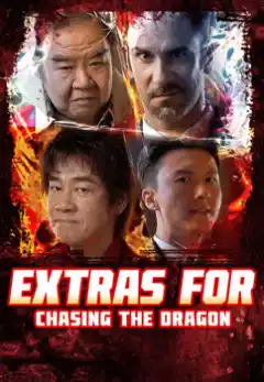 ดูหนังจีน Extras for Chasing The Dragon (2025) หน่วยล่าท้าคอร์รัปชั่น