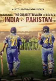 The Greatest Rivalry: India vs Pakistan (2025) คู่แข่งตลอดกาล: อินเดียปะทะปากีสถาน ดูซีรี่ย์ฟรีออนไลน์