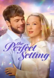 The Perfect Setting (2025) ดูหนังออนไลน์ฟรี