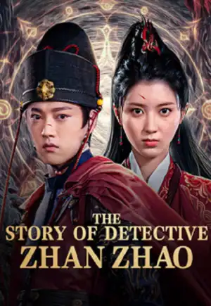 The Story of Detective Zhan Zhao (2025) ยอดนักสืบจั่นเจา