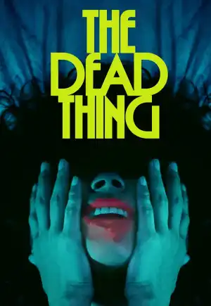 ดูหนังออนไลน์ฟรี The Dead Thing (2025) เต็มเรื่อง ซับไทย