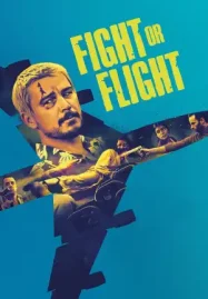 ดูหนังฟรีออนไลน์ Fight or Flight (2025)