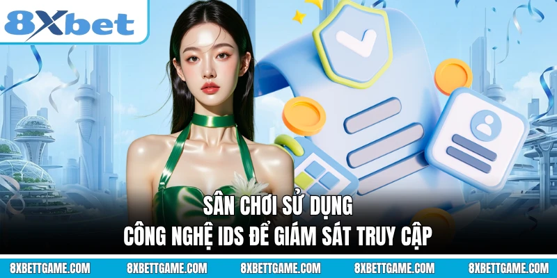 Sân chơi sử dụng công nghệ IDS để giám sát truy cập